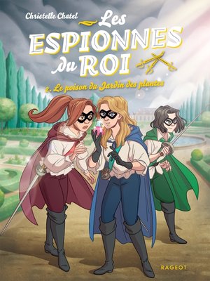 cover image of Les espionnes du roi--Le poison du Jardin des plantes